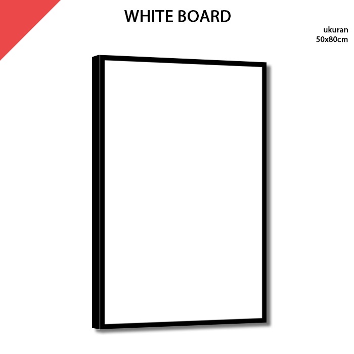 

Papan Tulis Putih White Board 50x80 cm