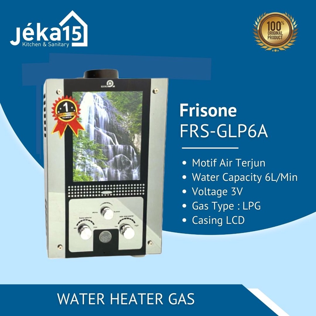 WATER HEATER GAS FRISONE KACA / AIR TERJUN / KUPU-KUPU