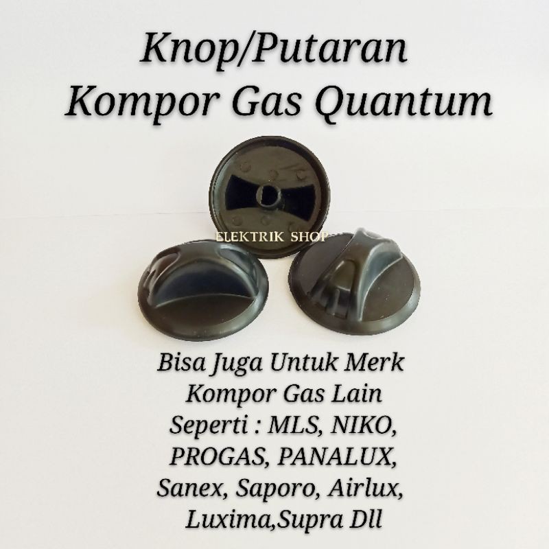 KNOP QUANTUM / KNOP PUTARAN KOMPOR GAS QUANTUM UMUM