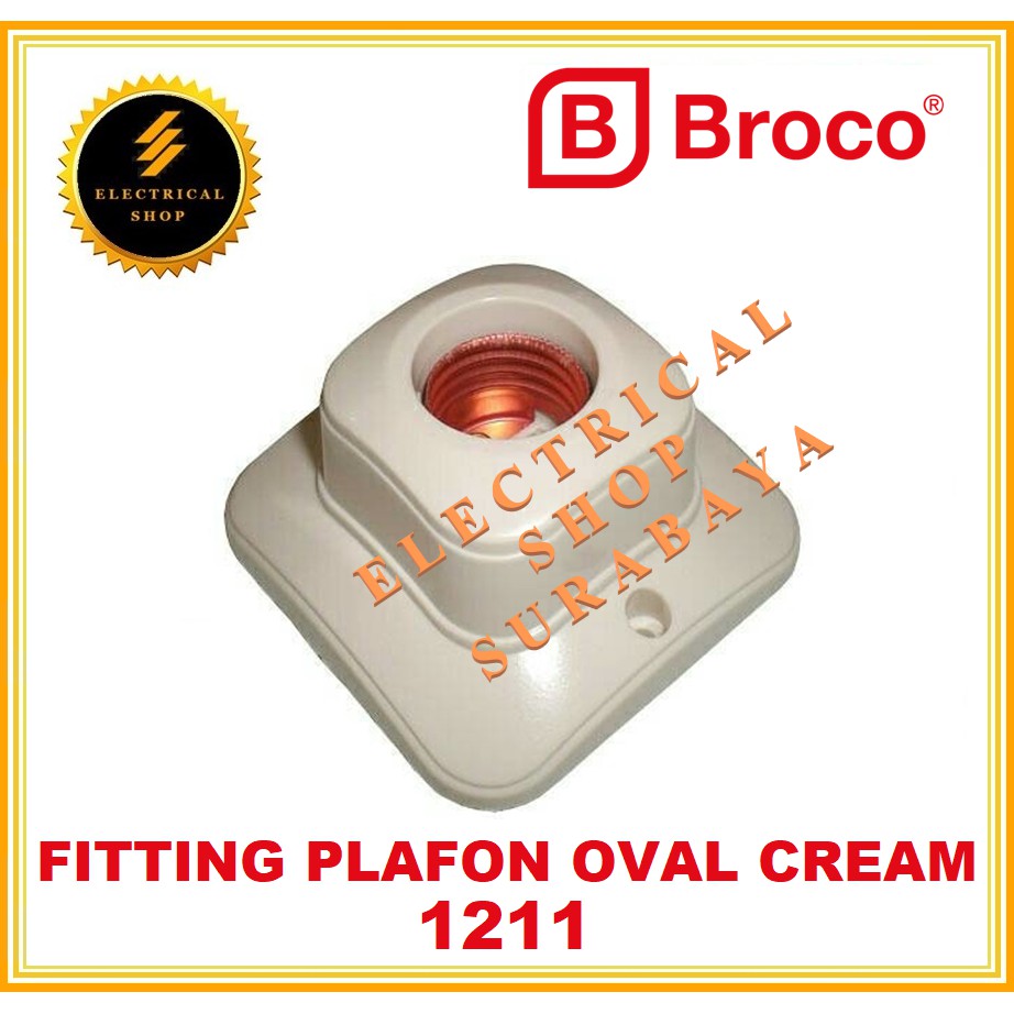 BROCO FITTING PLAFON OVAL CREAM 1211 (TERSEDIA HARGA GROSIR) NEW CEILING LAMP HOLDER