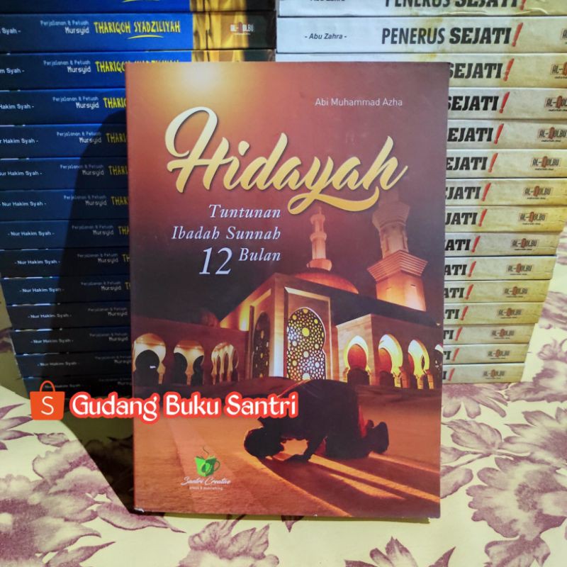 Hidayah Tuntunan Ibadah Sunah Sunnah 12 Bulan