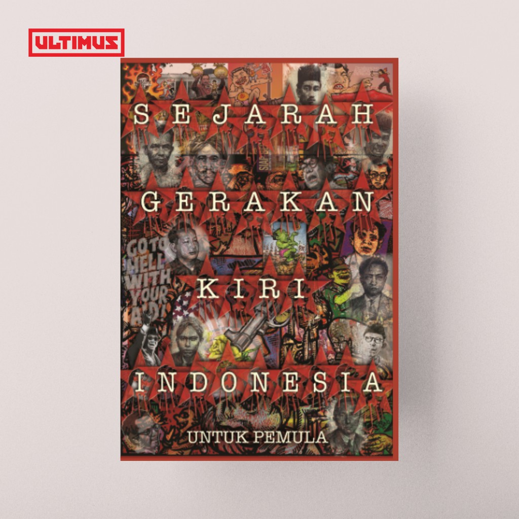 SEJARAH GERAKAN KIRI INDONESIA untuk Pemula [Hard Cover]