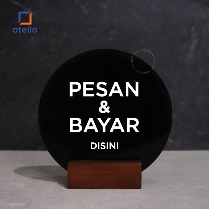 Pesan &amp; Bayar Disini Sign Meja Akrilik Table Signage Papan Standing