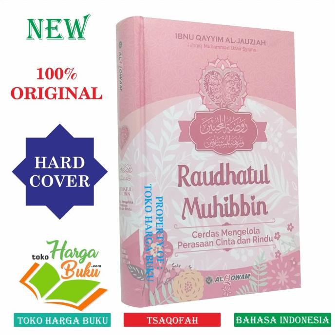 

Raudhatul Muhibbin - Cerdas Mengelola Perasaan Cinta dan Rindu