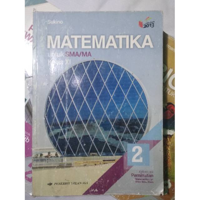 Preloved Erlangga Matematika Peminatan Kelas 11 K13 Sukino Xi 2 K13n Revisi Minat Sma Bekas Shopee Indonesia