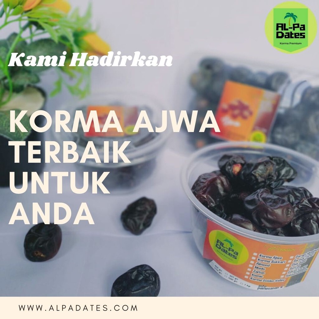 

Korma Ajwa Premium Grade A