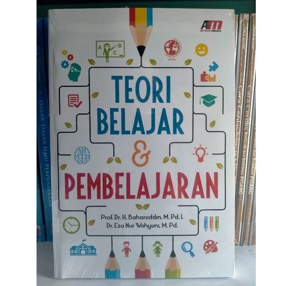 Jual Teori Belajar Dan Pembelajaran - Baharuddin & Esa Nur Wahyuni ...