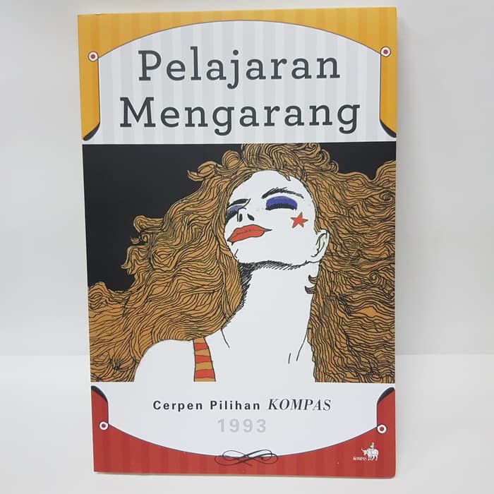 Buku Pelajaran Mengarang Cerpen Pilihan Kompas 1993