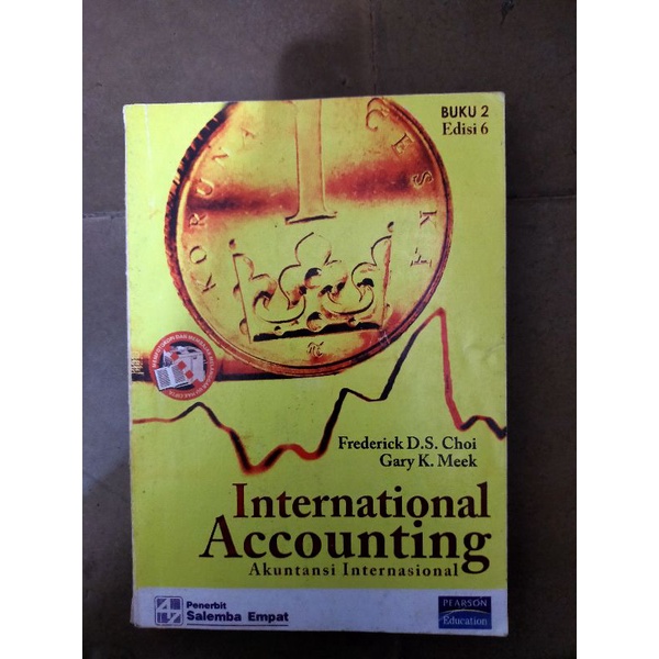 

International Accounting Akuntansi Internasional Buku 2 Edisi 6 | Frederick D.S. Choi, Gary K. Meek | Penerbit Salemba Empat