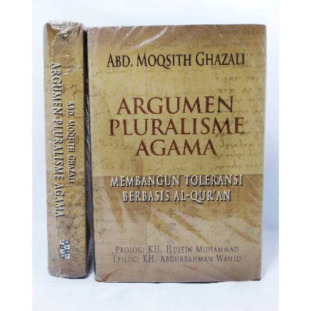 Argumen Pluralisme Agama: Membangun Toleransi Berbasis Al-Quran HC Original - Abd. Moqsith Ghazali