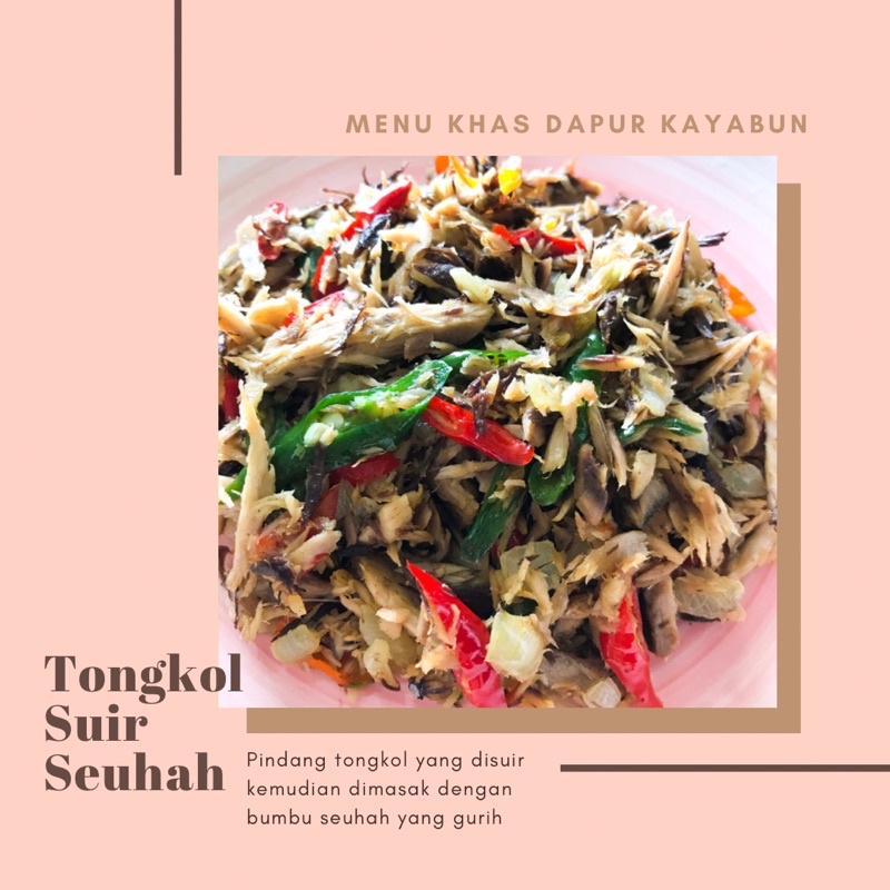 

Dapur Kayabun - Tongkol Suir Seuhah