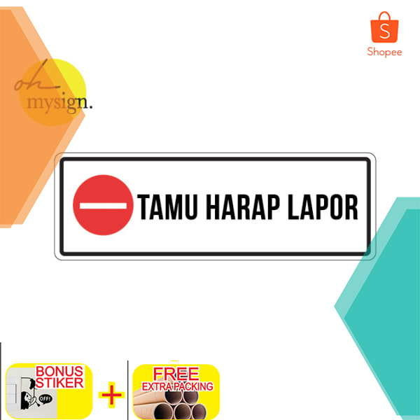 

Sign Board Acrylic Tamu Harap Lapor | Sign Akrilik Tidak Timbul Keren