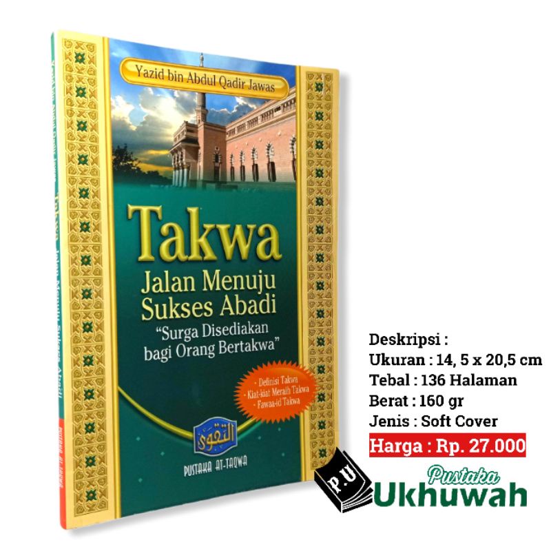 TAKWA Jalan Menuju Sukses Abadi - Pustaka At Taqwa
