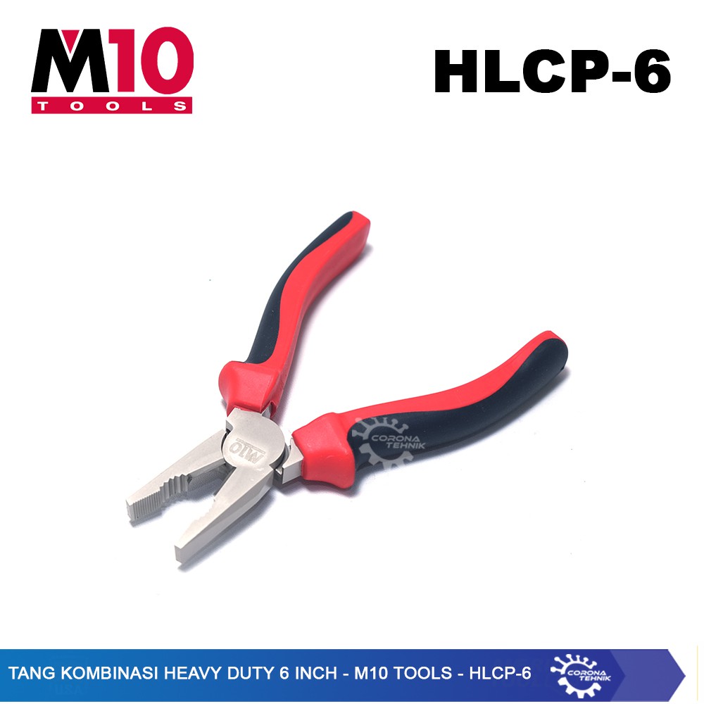 HLCP-6 - Tang Kombinasi Heavy Duty 6 Inch - M10 Tools