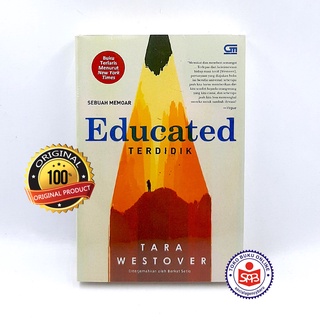 Educated Terdidik Sebuah Memoar - Tara Westover