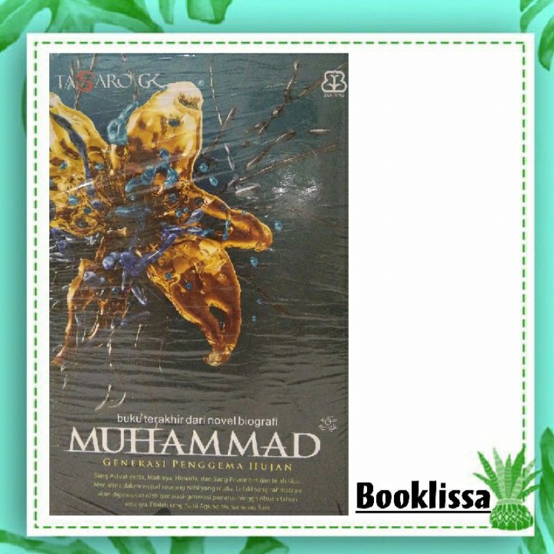 MUHAMMAD 4 : GENERASI PENGGEMA HUJAN