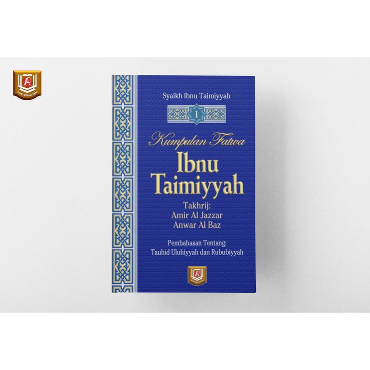 Majmu Fatawa - Kumpulan Fatwa Ibnu Taimiyyah jilid 1