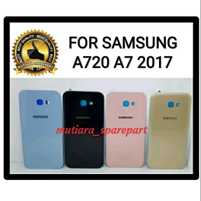 BACKDOOR / BACK COVER / TUTUP BELAKANG SAMSUNG A720 A7 2017