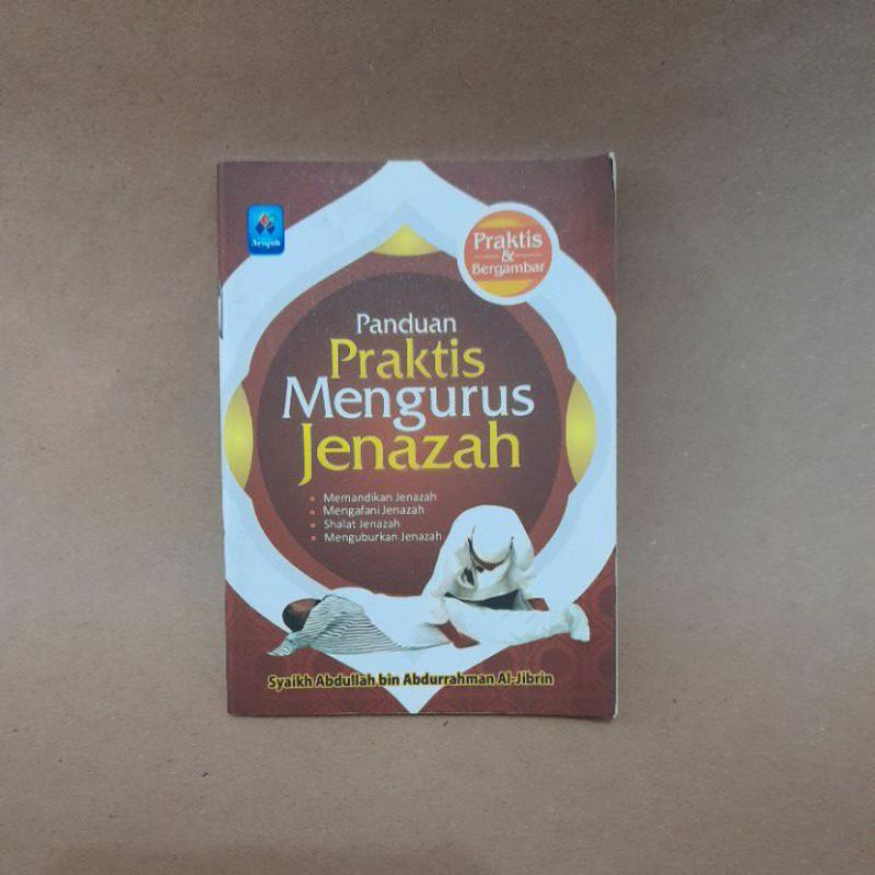 Jual Panduan Praktis Mengurus Jenazah Syaikh Abdullah Indonesia