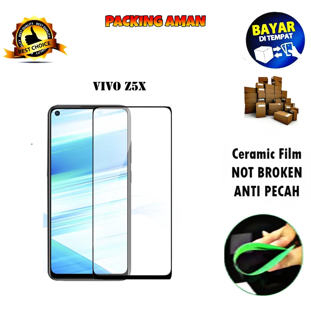 Tempered Glass Vivo Z5X 2019 FULL COVER FULL SCREEN Ceramic Film Anti Gores