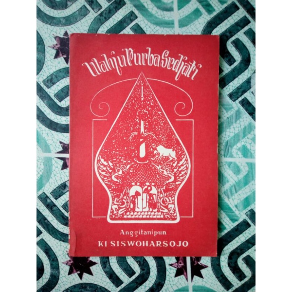 Pakem Pedalangan Wahyu Purba Sejati oleh Ki Siswoharsojo 1991 buku ori asli