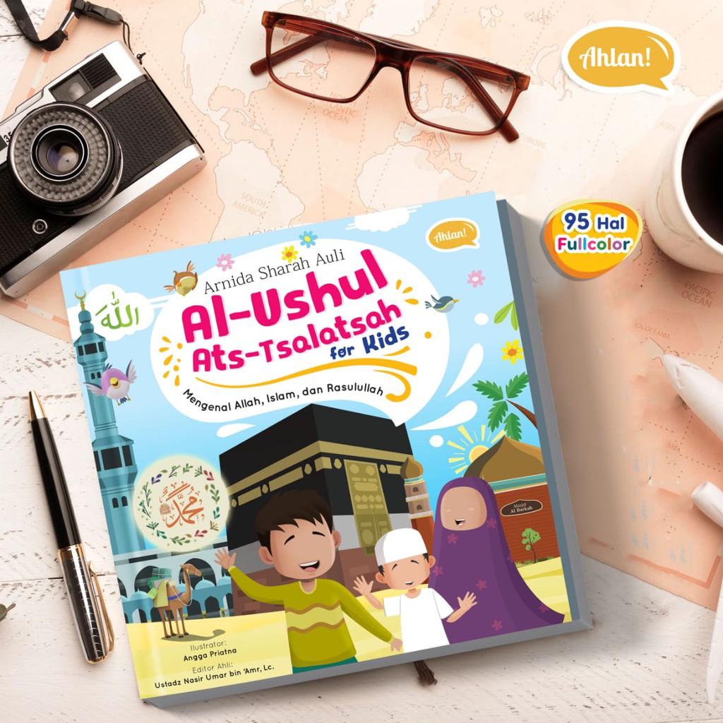 Buku Anak Al-Ushul Ats-tsalatsah For Kids (Ahlan)