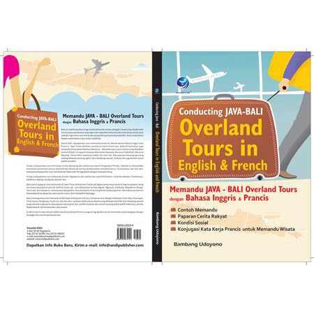 Conducting Java-Bali Overland Tours in English & French: Memandu Java-Bali Overland Tours
