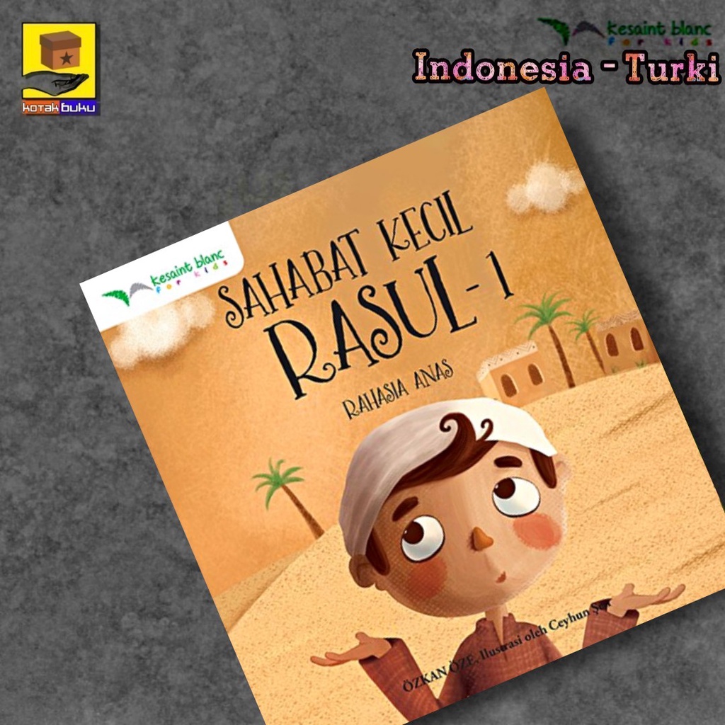 Buku Cerita Anak / Cerita Nabi / Sahabat Kecil Rosul / Buku Cerita / Bilingual book-RAHASIA ANAS