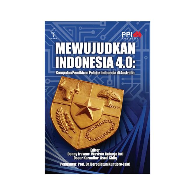

[[COD]] Mewujudkan Indonesia 4.0: Kumpulan Pemikiran Pelajar Indonesia HEMAT Kode 389