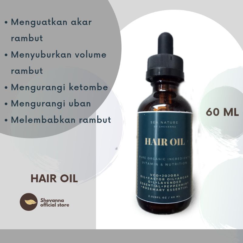 HAIR OIL /penyubur rambut/obat uban/anti ketombe/penghitam rambut/pelembab rambut/perawatan rambut kering dan rontok/treatment rambut bercabang/ Sea Nature by shevanna