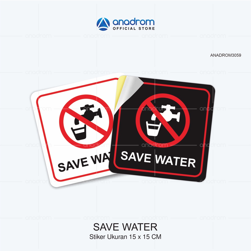 

Stiker Save Water 15x15cm | Stiker Hemat penggunaan Air | Anadrom 3059