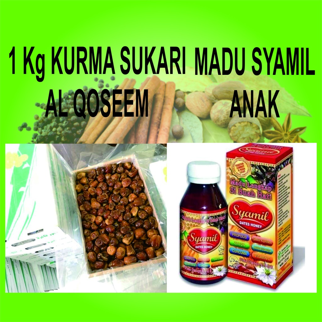 

MADU SYAMIL ANAK DAN KURMA SUKARI