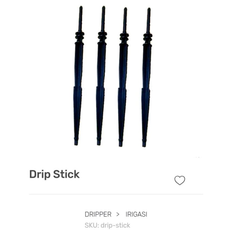 Drip Stick
