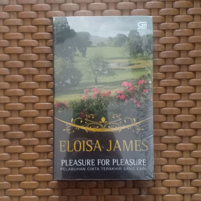 Novel Pleasure For Pleasure Pelabuhan Cinta Terakhir Sang Earl - Eloisa James SEGEL