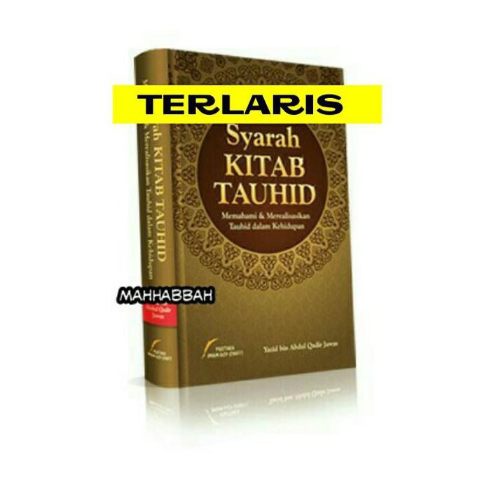 Syarah Kitab Tauhid - Ustadz Yazid Jawas