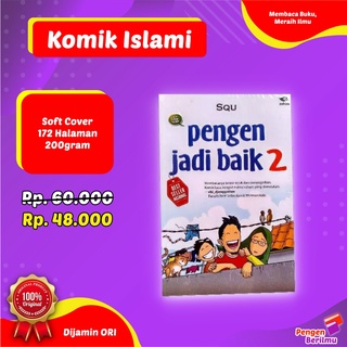 Komik Pengen Jadi Baik Jilid 2 | Komik Anak Islami BEST SELLER Terlaris by SQU | 100% Buku Original | Soft Cover | Self Publishing Wake Up Early