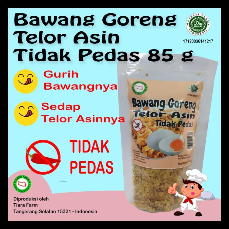 

BAWANG GORENG TELOR ASIN 85 G TIDAK PEDAS (TIARA FARM) BERKUALITAS