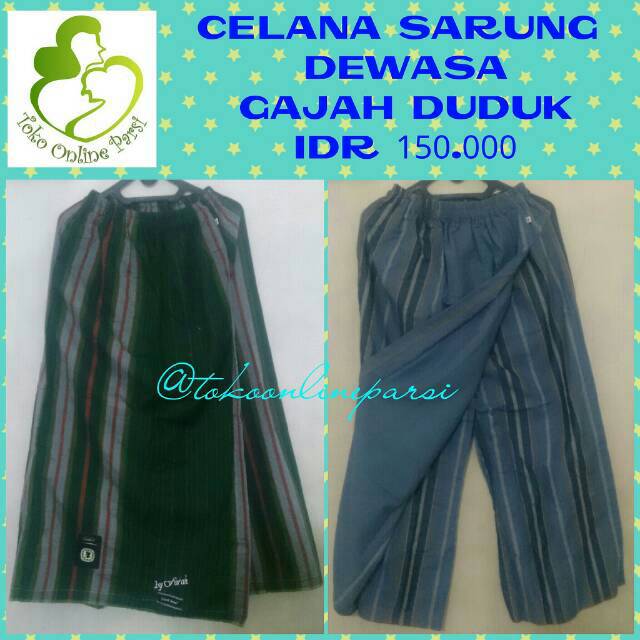 CELANA SARUNG CELANA DEWASA TANPA PECI BAHAN GAJAH DUDUK