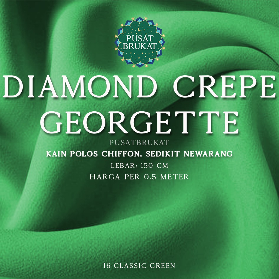 Kain DIAMOND CREPE / DIAMOND GEORGETTE Premium, Lebar: 150cm [harga per 0.5m]