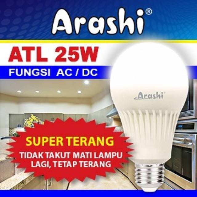 Bola Lampu LED Bulb AC/DC Arashi ATL 5W 7W 11W 15W 18W 20W 25W Emergency / Bohlam Sentuh 5 - 25 Watt