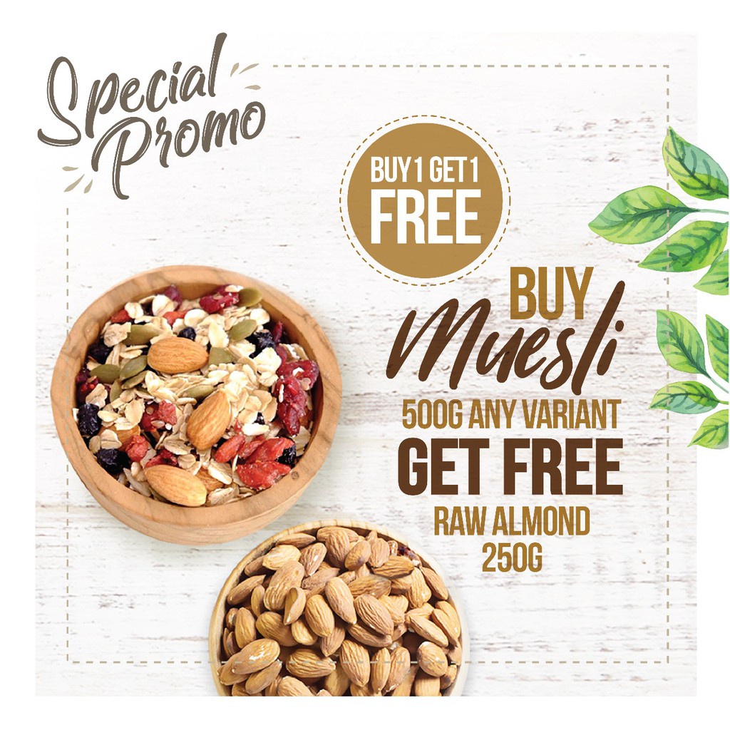 Buy 1 Get 1 Free, Buy Muesli Get Free Raw Almond 250gr