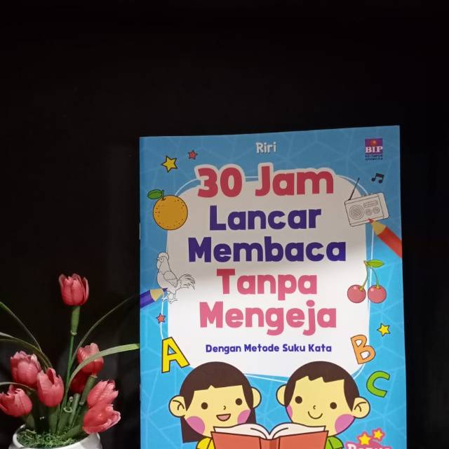 30 Jam Lancar Membaca Tanpa Mengeja