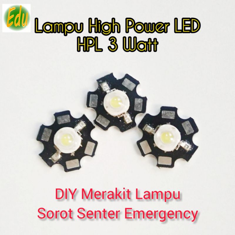 High Power LED HPL 3 Watt Warna Putih + PCB Star Heatsink