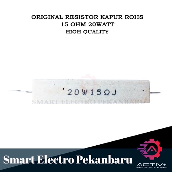ORIGINAL ROHS RESISTOR 20 WATT 15 OHM RESISTOR KAPUR 20WATT 15OHM RESISTOR 15 R 20 W 20W 15R RESISTO