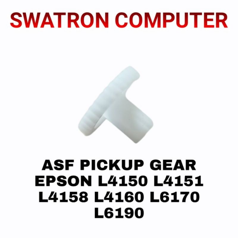 ASF PICKUP GEAR PICK UP EPSON L4150 L4151 L4158 L4160 L6170 L6190  L 4150 4151 4160 6170 6190