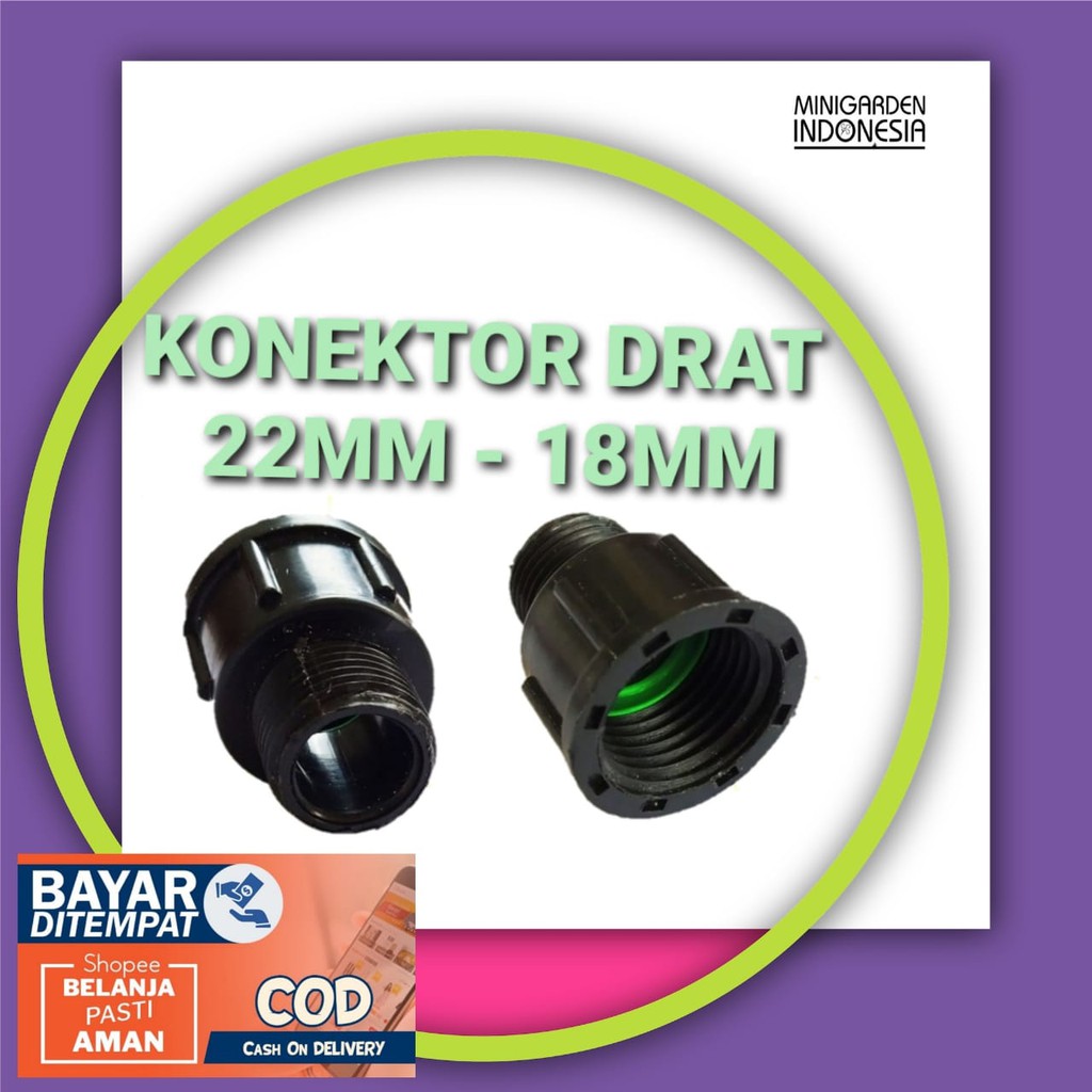 KONEKTOR DRAT DALAM 22MM KE DRAT LUAR 18MM sambungan selang reducer irigasi taman fertigasi