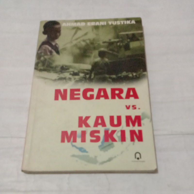 Negara VS. Kaum Miskin by Ahmad Erani Yustika