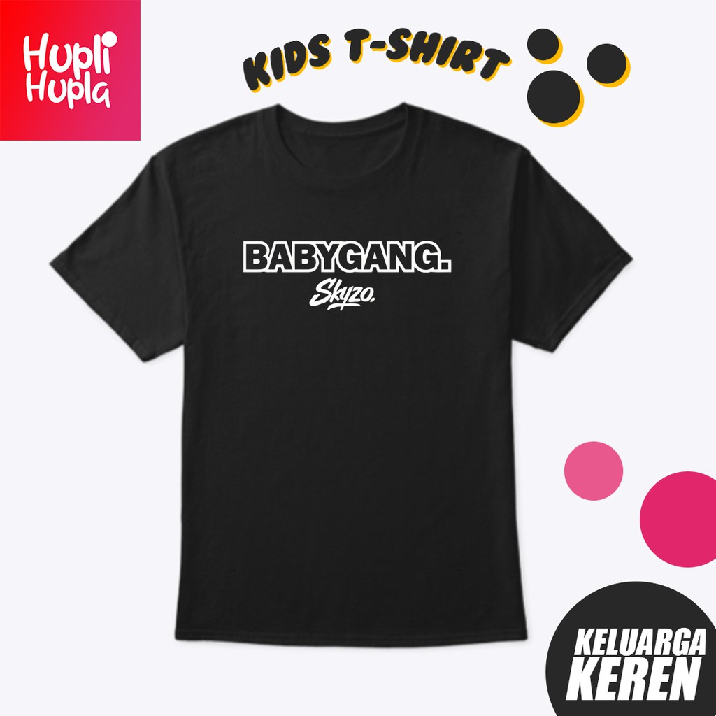 Kaos Anak SKYZO BABYGANG  Bahan Distro Katun Combed