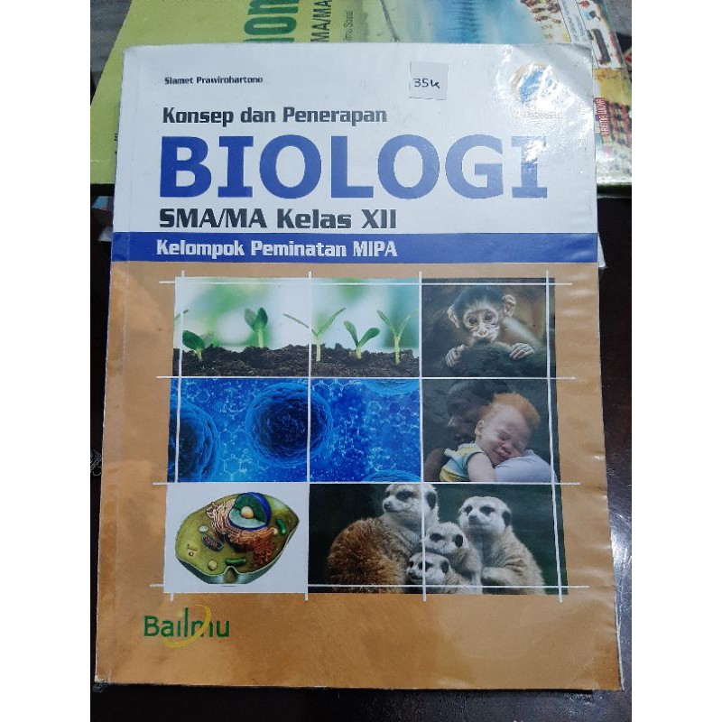 Buku Biologi Kelas 12 Kelas 3 SMA - Penerbit Bailmu - Bekas