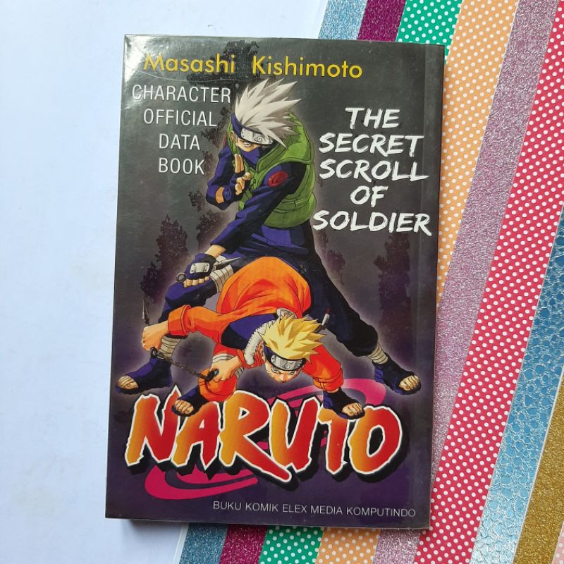 Preloved Komik The Secret Scroll of Soldier: Naruto Character Official Data Book | manga terjemahan